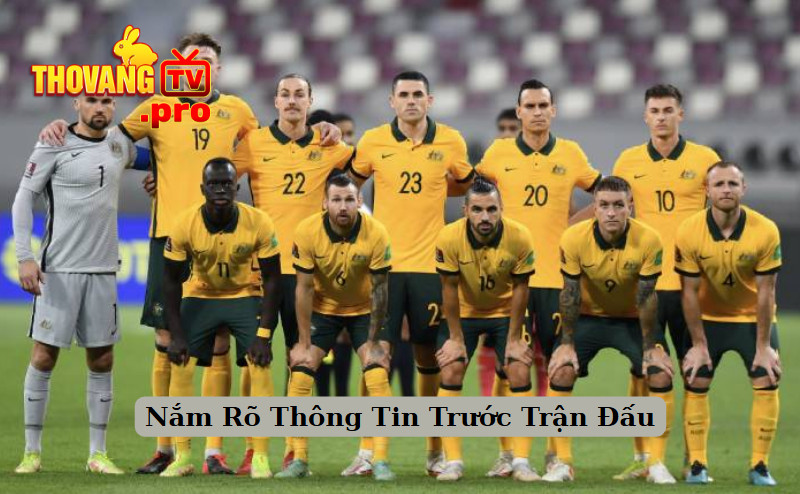 Nắm Rõ Thông Tin Trước Trận Đấu