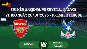 Soi kèo Arsenal vs Crystal Palace 21h00 ngày 26/10/2025 - Premier League